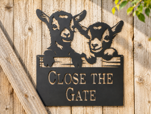 Goat Metal Sign “Close The Gate” | Farm Sign | Funny Barn Decor | Custom Goat Sign | Farmhouse Wall Art | Steel Metal Ranch Sign | Goat Lover Gift
